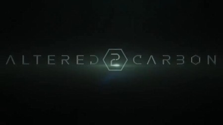 Altered Carbon / Изменённый углерод - Сезон 2